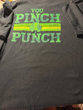 You Pinch I Punch St. Patrick's Day Tee