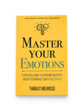 Master Your Emotions by Thibaut Meurisse – Paperback